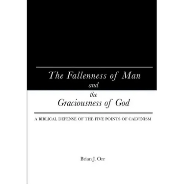 The Fallenness of Man and the Graciousness of God