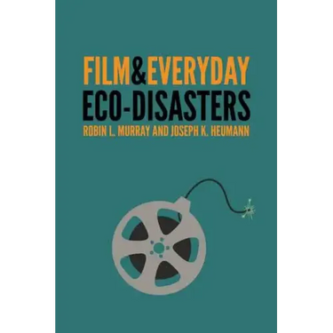 Film & Everyday Eco-Disasters