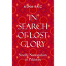 In Search of Lost Glory: Sindhi Nationalism in Pakistan