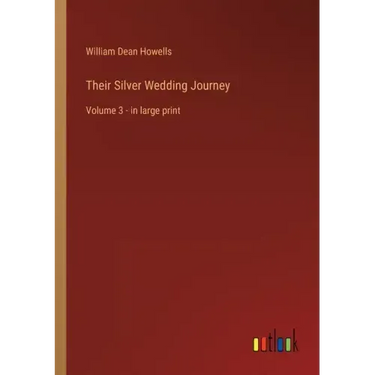 Their Silver Wedding Journey: Volume 3 - in large print