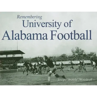 Remembering University of Alabama Football