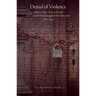 Denial of Violence: Ottoman Past, Turkish Present, and Collective Violence Against the Armenians, 1789-2009