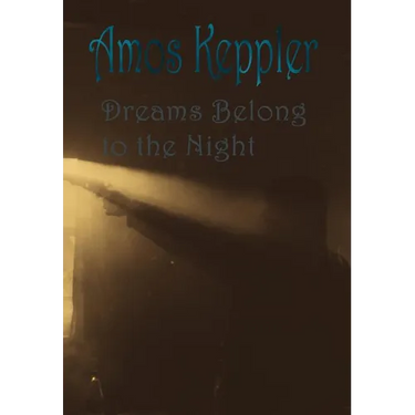 Dreams Belong to the Night