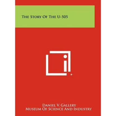The Story Of The U-505