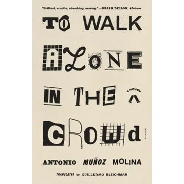 To Walk Alone in the Crowd