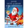 Janie Gets A Genie For Christmas