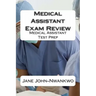 Medical Assistant Exam Review: Medical Assistant Test Prep