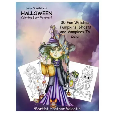 Lacy Sunshine's Halloween Coloring Book Volume 4: Whimsical Witches, Ghosts, Pumpkins and Vampires