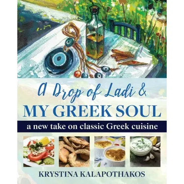 A Drop of Ladi & My Greek Soul: A New Take on Classic Greek Cuisine