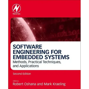 Software Engineering for Embedded Systems: Methods, Practical Techniques, and Applications