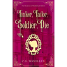 Tinker, Tailor, Soldier, Die: A British Victorian Cozy Mystery