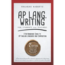 AP Lang. Writing: For Students and Teachers