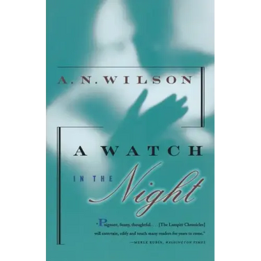 A Watch in the Night: Being the Conclusion of the Lampitt Chronicles