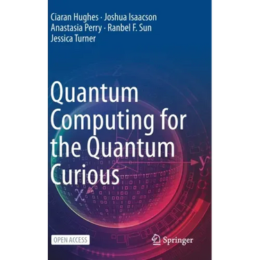 Quantum Computing for the Quantum Curious