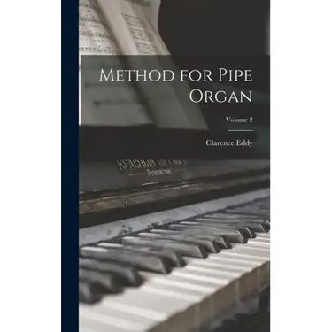 Method for Pipe Organ; Volume 2