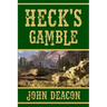 Heck's Gamble: Heck and Hope, Book 4