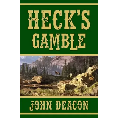 Heck's Gamble: Heck and Hope, Book 4