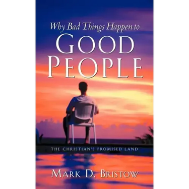 Why Bad Things Happen to Good People