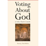 Voting about God in Early Church Councils