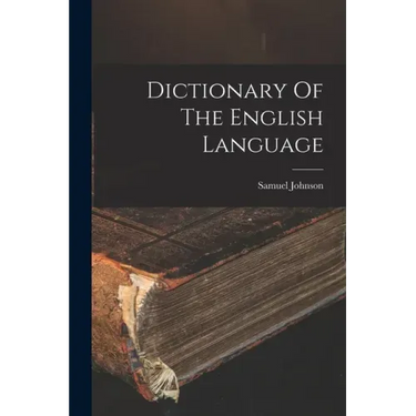 Dictionary Of The English Language