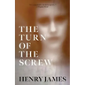 The Turn of the Screw (Warbler Classics Annotated Edition)