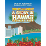 Wally and Dolly: A Story in Hawai'i Coloring Book