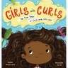 Girls with Curls: The True Tales of Girls with Curly Hair