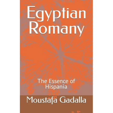 Egyptian Romany: The Essence of Hispania