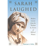 Sarah Laughed: Modern Lessons from the Wisdom and Stories of Biblical Women