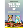 From the Ground Up: Environmental Racism and the Rise of the Environmental Justice Movement