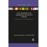 The Dynamics of Emerging De-Facto States: Eastern Ukraine in the Post-Soviet Space