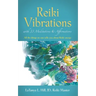 Reiki Vibrations with 33 Guided Meditations and Affirmations