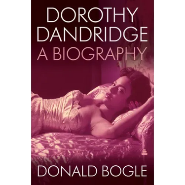 Dorothy Dandridge: A Biography