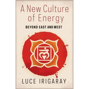 A New Culture of Energy: Beyond East and West