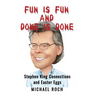 Fun is Fun and Done is Done: Stephen King Connections and Easter Eggs