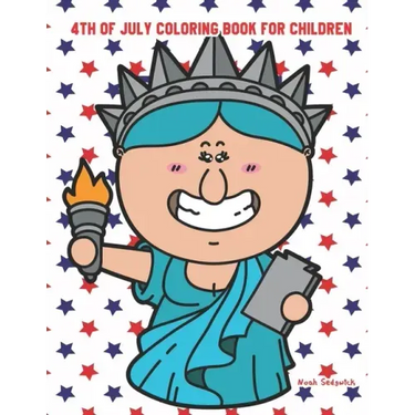 4th of July Coloring Book for Children: Happy Birthday America Coloring Book