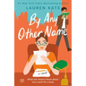 By Any Other Name