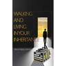 Walking and Living in Your Inheritance