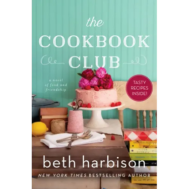 The Cookbook Club: A Novel of Food and Friendship