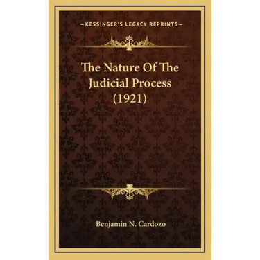 The Nature of the Judicial Process (1921)