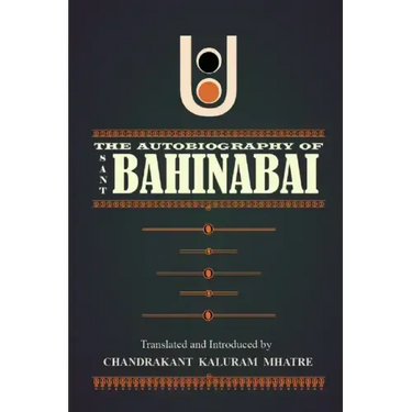 The Autobiography of Sant Bahinabai