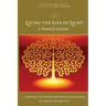 Living the Life of Light: A Drama of Ascension