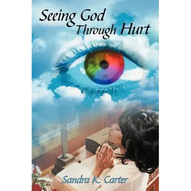 Seeing God Through Hurt