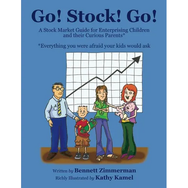 Go! Stock! Go!: A Stock Market Guide for Enterprising Children and their Curious Parents