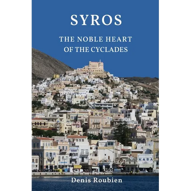 Syros. The noble heart of the Cyclades