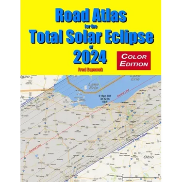 Road Atlas for the Total Solar Eclipse of 2024 - Color Edition