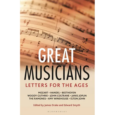 Letters for the Ages the Great Musicians