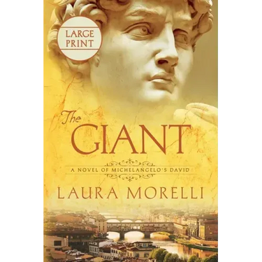 The Giant: A Novel of Michelangelo's David