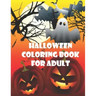 Halloween coloring books for Adult: Fun, Creepy and Frightful, zombie hand rising Designs for Stress Relief and Relaxation for Kids and Adult Gift and