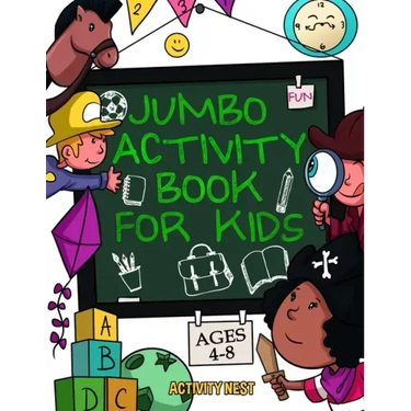 Jumbo Activity Book for Kids Ages 4-8: 100+ Fun Activities With Coloring, Dot to Dot, Mazes and More!